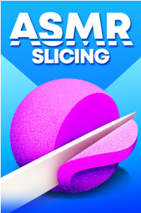 ASMR Slicing 
