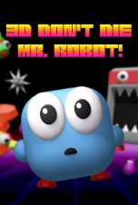 3D Don’t Die Mr. Robot 